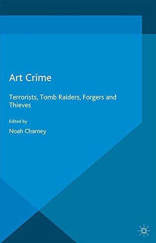 9781349553709: Art Crime: Terrorists, Tomb Raiders, Forgers and Thieves