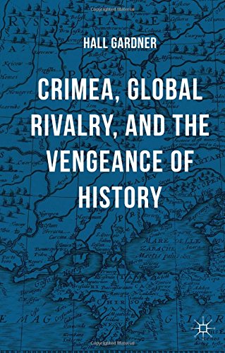 9781349557561: Crimea, Global Rivalry, and the Vengeance of History