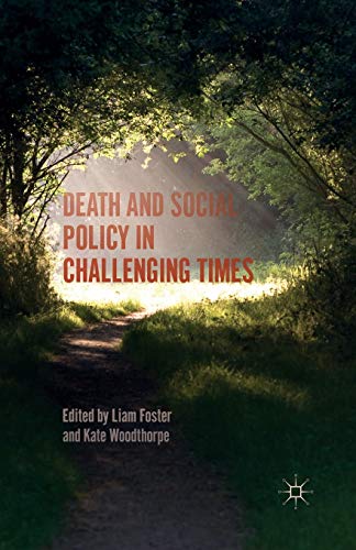 Stock image for Death and Social Policy in Challenging Times for sale by Lucky's Textbooks