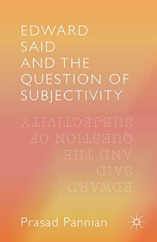 Imagen de archivo de Edward Said and the Question of Subjectivity a la venta por Chiron Media