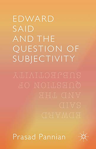 9781349559367: Edward Said and the Question of Subjectivity