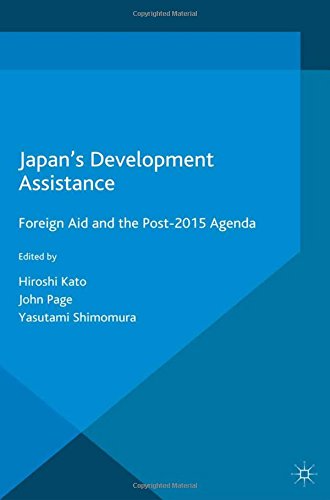 9781349564415: Japan’s Development Assistance: Foreign Aid and the Post-2015 Agenda