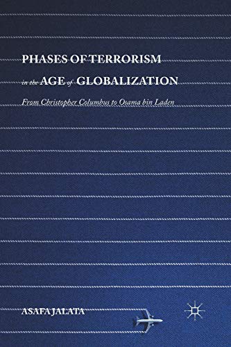 9781349568666: Phases of Terrorism in the Age of Globalization: From Christopher Columbus to Osama bin Laden