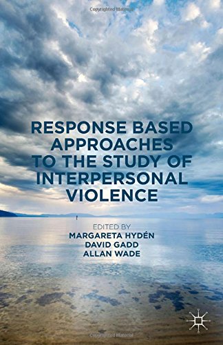 9781349571222: Response Based Approaches to the Study of Interpersonal Violence