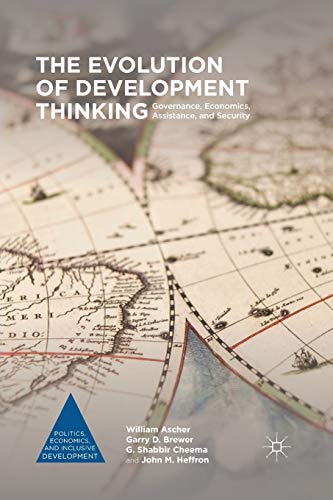 9781349575398: The Evolution of Development Thinking: Governance, Economics, Assistance, and Security (Politics, Economics, and Inclusive Development)