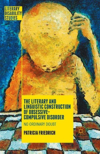 9781349576388: The Literary and Linguistic Construction of Obsessive-Compulsive Disorder: No Ordinary Doubt