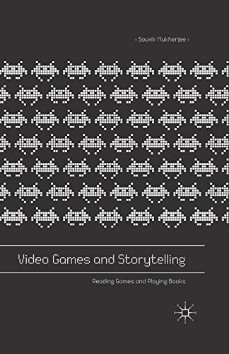 Stock image for Video Games and Storytelling: Reading Games and Playing Books for sale by Books Unplugged