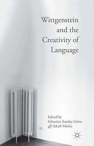 Stock image for Wittgenstein and the Creativity of Language for sale by Chiron Media