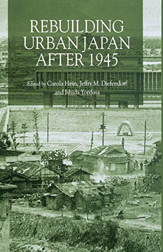 9781349646128: Rebuilding Urban Japan After 1945