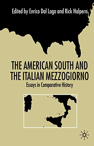 Stock image for The American South and the Italian Mezzogiorno: Essays in Comparative History for sale by Lucky's Textbooks