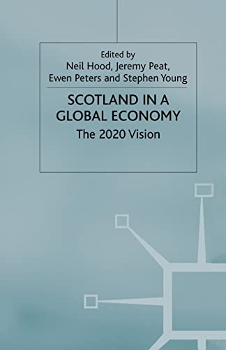 Stock image for Scotland in a Global Economy: The 2020 Vision for sale by Revaluation Books