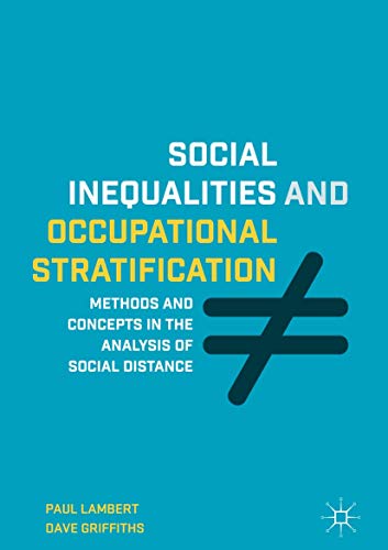 Stock image for Social Inequalities and Occupational Stratification: Methods and Concepts in the Analysis of Social Distance for sale by Chiron Media