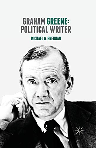 9781349674329: Graham Greene: Political Writer