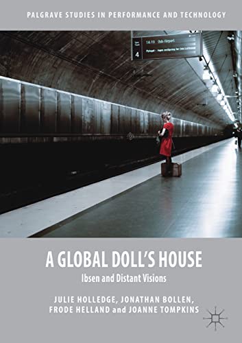 Stock image for A Global Doll's House: Ibsen and Distant Visions for sale by Revaluation Books