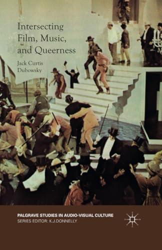 Imagen de archivo de Intersecting Film, Music, and Queerness (Palgrave Studies in Audio-Visual Culture) a la venta por Chiron Media