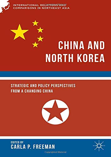 9781349687374: China and North Korea (International Relations and Comparisons in Northeast Asia)