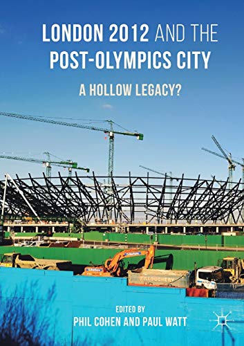 Beispielbild fr London 2012 and the Post-Olympics City : A Hollow Legacy? zum Verkauf von Blackwell's