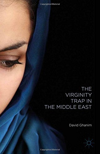 9781349704040: The Virginity Trap in the Middle East