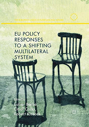 9781349714452: EU Policy Responses to a Shifting Multilateral System (The European Union in International Affairs)
