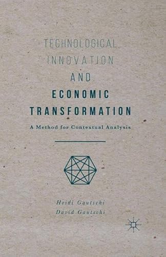 9781349714858: Technological Innovation and Economic Transformation: A Method for Contextual Analysis