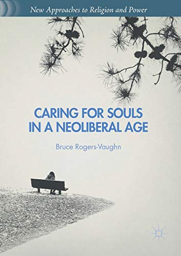 Imagen de archivo de Caring for Souls in a Neoliberal Age a la venta por Blackwell's