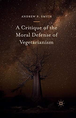 Imagen de archivo de A Critique of the Moral Defense of Vegetarianism a la venta por Chiron Media