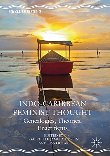 Stock image for Indo-Caribbean Feminist Thought : Genealogies, Theories, Enactments for sale by Chiron Media