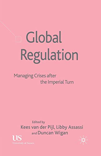 Stock image for Global Regulation: Managing Crises After the Imperial Turn for sale by Lucky's Textbooks