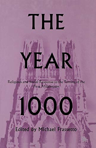 Stock image for The Year 1000: Religious and Social Response to the Turning of the First Millennium for sale by THE SAINT BOOKSTORE