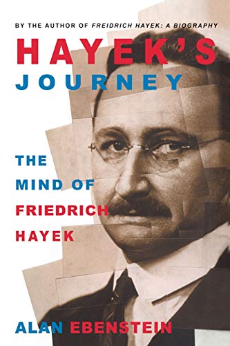 Stock image for Hayek's Journey: The Mind of Friedrich Hayek for sale by THE SAINT BOOKSTORE