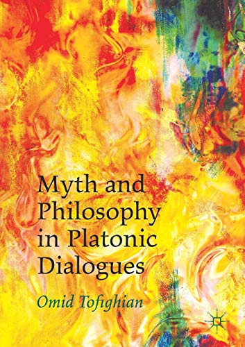 Beispielbild fr Myth and Philosophy in Platonic Dialogues zum Verkauf von Blackwell's