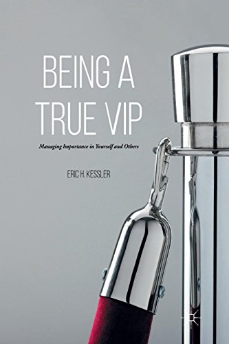 9781349852376: Being a True VIP: Managing Importance in Yourself and Others