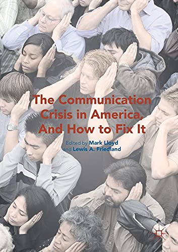 9781349949250: Communication Crisis in America, and How to Fix It (2016)