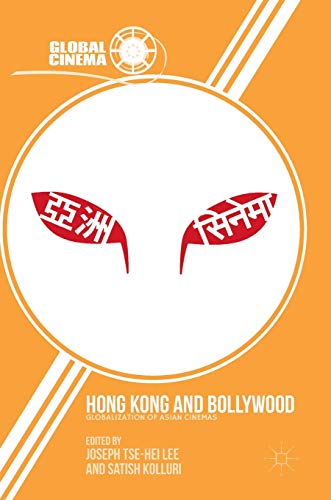 Stock image for Hong Kong and Bollywood : Globalization of Asian Cinemas for sale by Ria Christie Collections