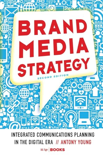 9781349949755: Brand Media Strategy: Integrated Communications Planning in the Digital Era