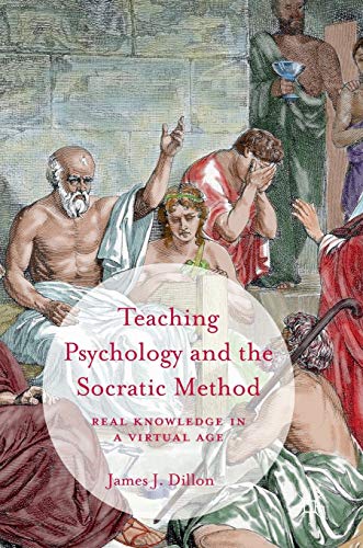 Beispielbild fr Teaching Psychology and the Socratic Method : Real Knowledge in a Virtual Age zum Verkauf von Buchpark