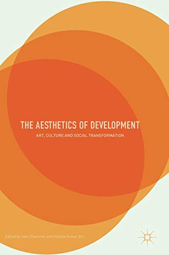 9781349952472: The Aesthetics of Development: Art, Culture and Social Transformation