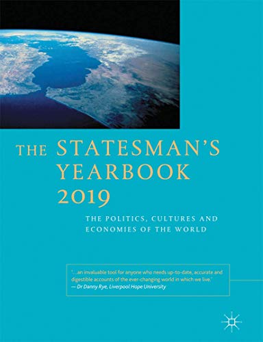 Beispielbild fr The Statesman's Yearbook 2019: The Politics, Cultures and Economies of the World zum Verkauf von BooksRun