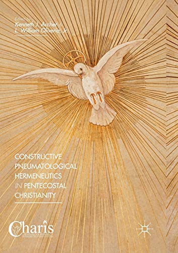 Stock image for Constructive Pneumatological Hermeneutics in Pentecostal Christianity for sale by Revaluation Books
