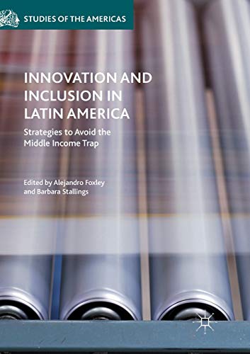 9781349955619: Innovation and Inclusion in Latin America: Strategies to Avoid the Middle Income Trap