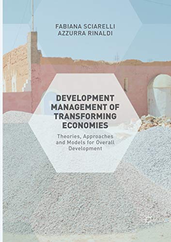 Beispielbild fr Development Management of Transforming Economies : Theories, Approaches and Models for Overall Development zum Verkauf von Blackwell's