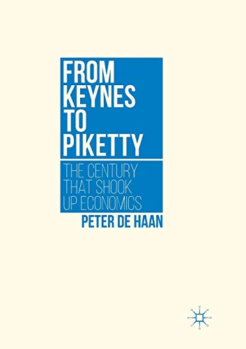 Stock image for From Keynes to Piketty : The Century that Shook Up Economics for sale by Chiron Media