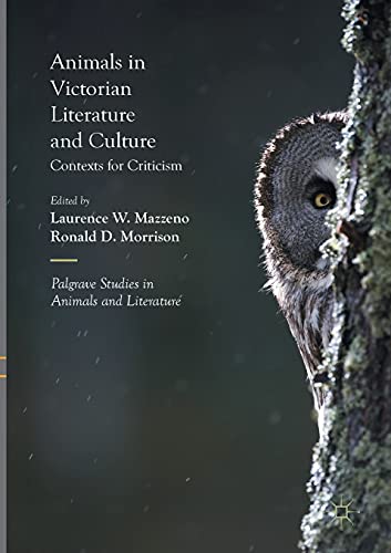 Beispielbild fr Animals in Victorian Literature and Culture: Contexts for Criticism (Palgrave Studies in Animals and Literature) zum Verkauf von GF Books, Inc.