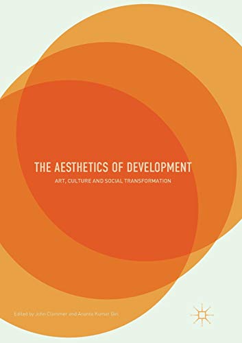 9781349957736: The Aesthetics of Development: Art, Culture and Social Transformation