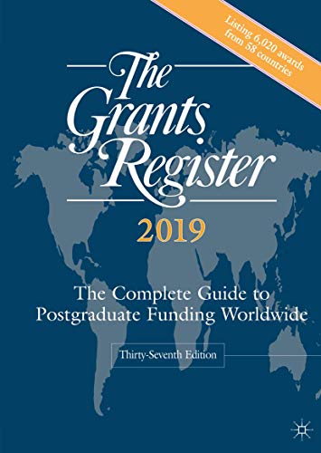 Stock image for The Grants Register 2019 : The Complete Guide to Postgraduate Funding Worldwide for sale by Better World Books: West