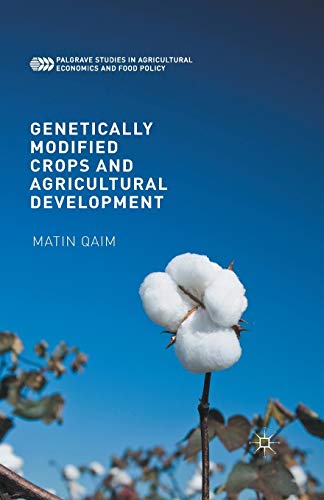 Stock image for Genetically Modified Crops and Agricultural Development (Palgrave Studies in Agricultural Economics and Food Policy) for sale by Chiron Media