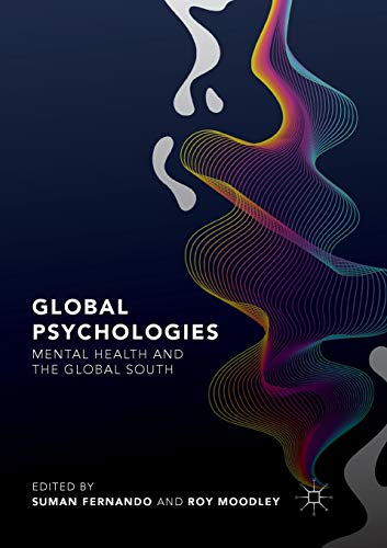 Stock image for Global Psychologies: Mental Health and the Global South for sale by GF Books, Inc.