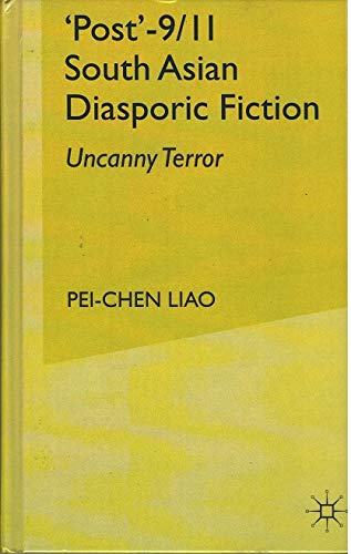 9781349960088: 'Post'-9/11 South Asian Diasporic Fiction : Uncanny Terror