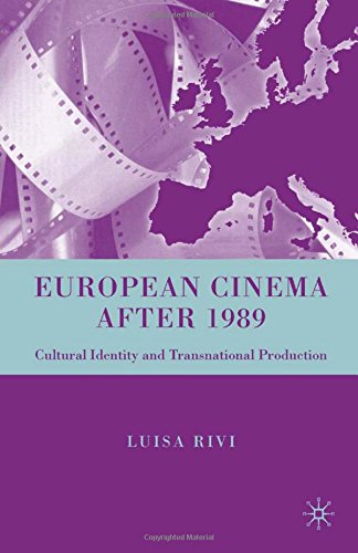 9781349999521: European Cinema After 1989: Cultural Identity and Transnational Production