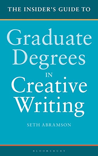 Stock image for The Insider's Guide to Graduate Degrees in Creative Writing for sale by BooksRun